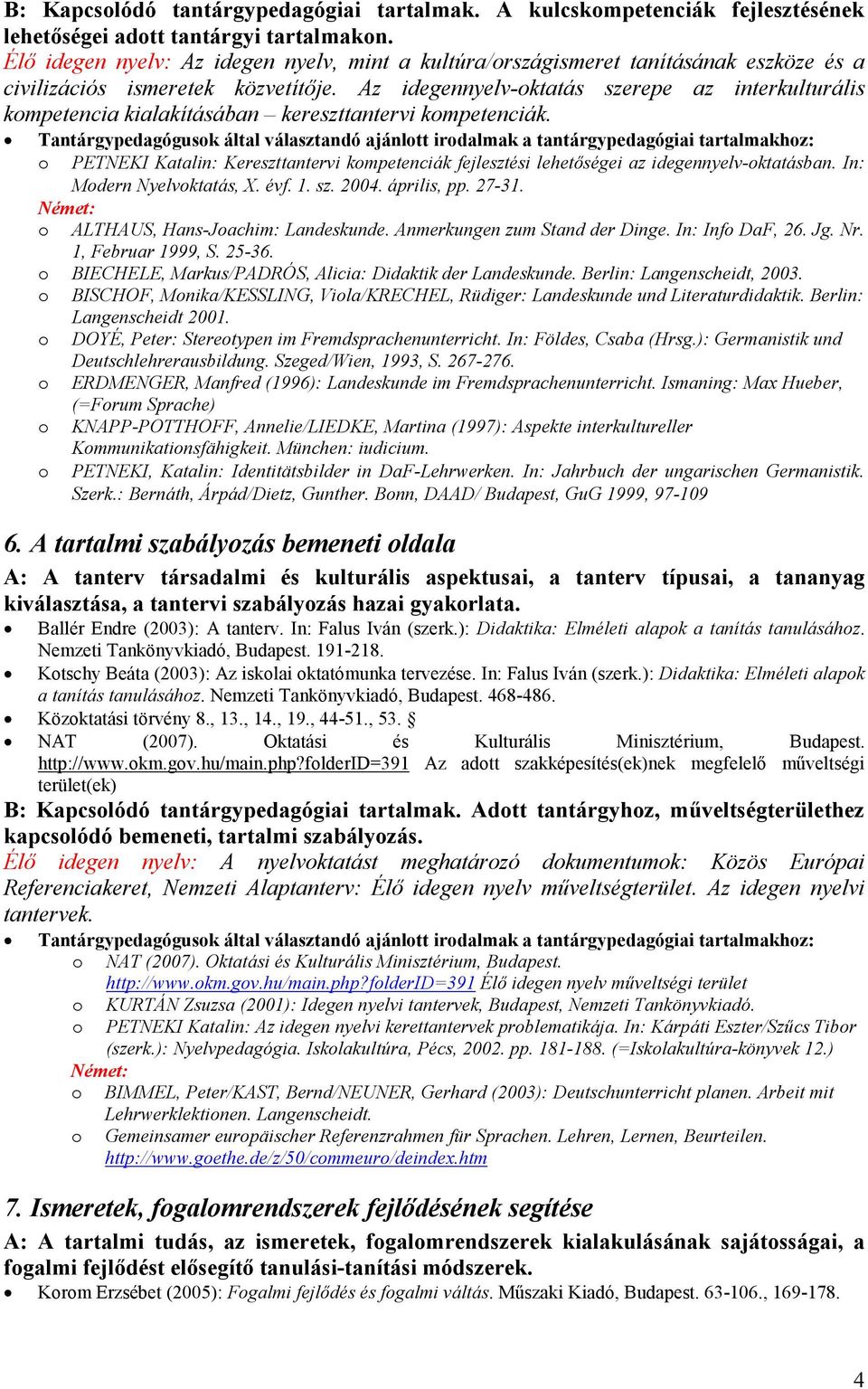 Az idegennyelv-oktatás szerepe az interkulturális kompetencia kialakításában kereszttantervi kompetenciák.