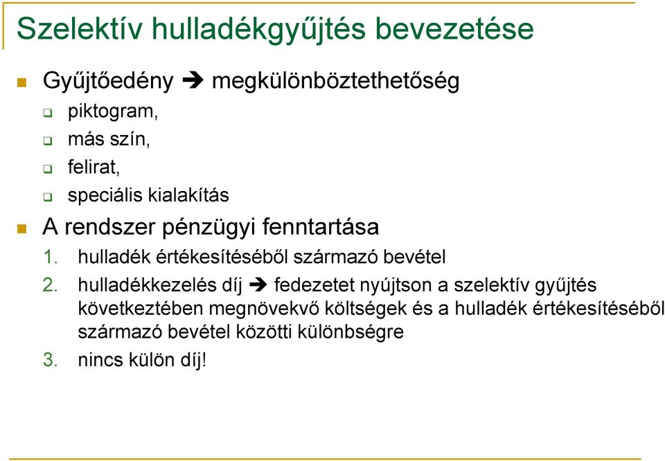 hulladék értékesítéséből származó bevétel 2.