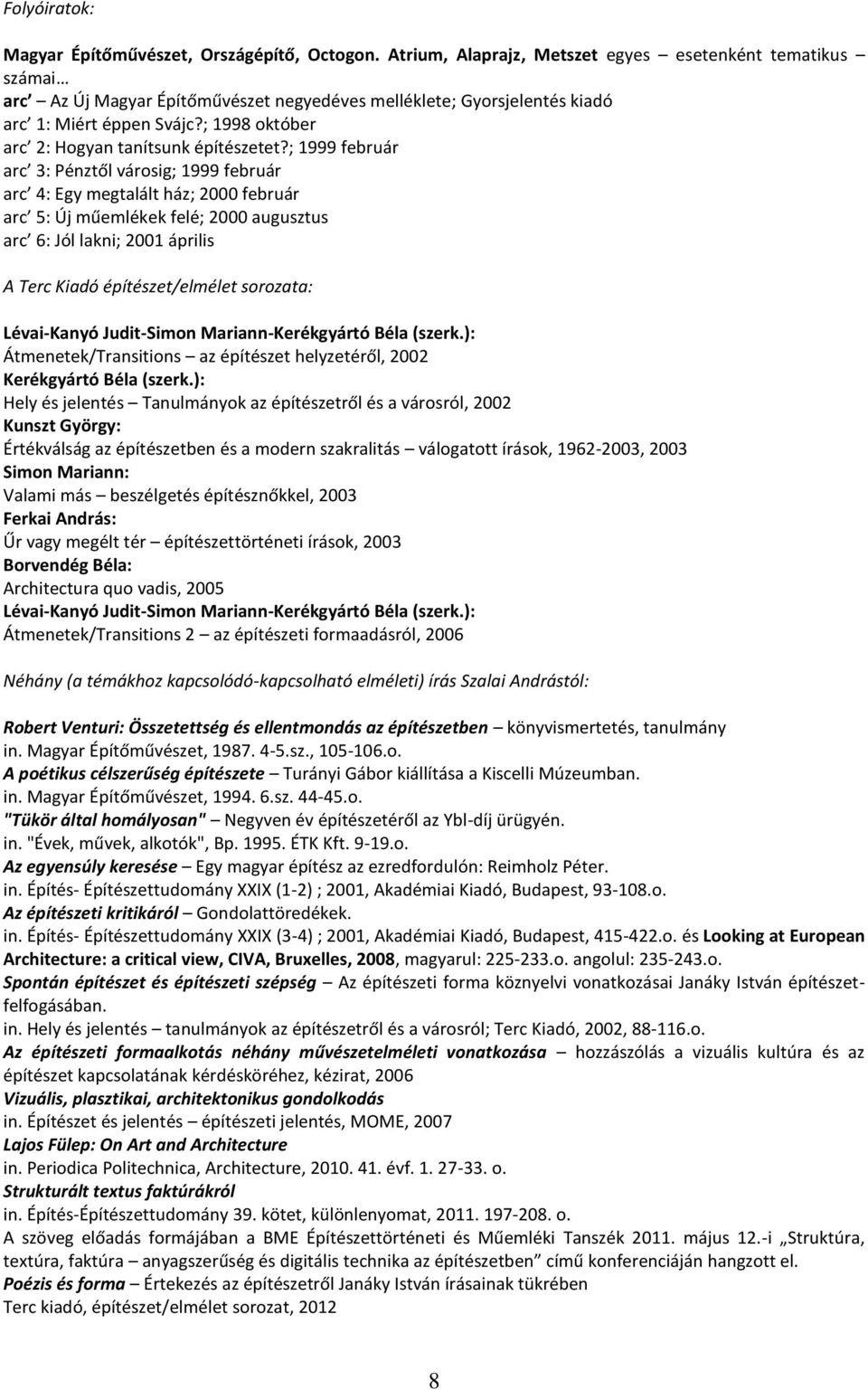 ; 1998 október arc 2: Hogyan tanítsunk építészetet?