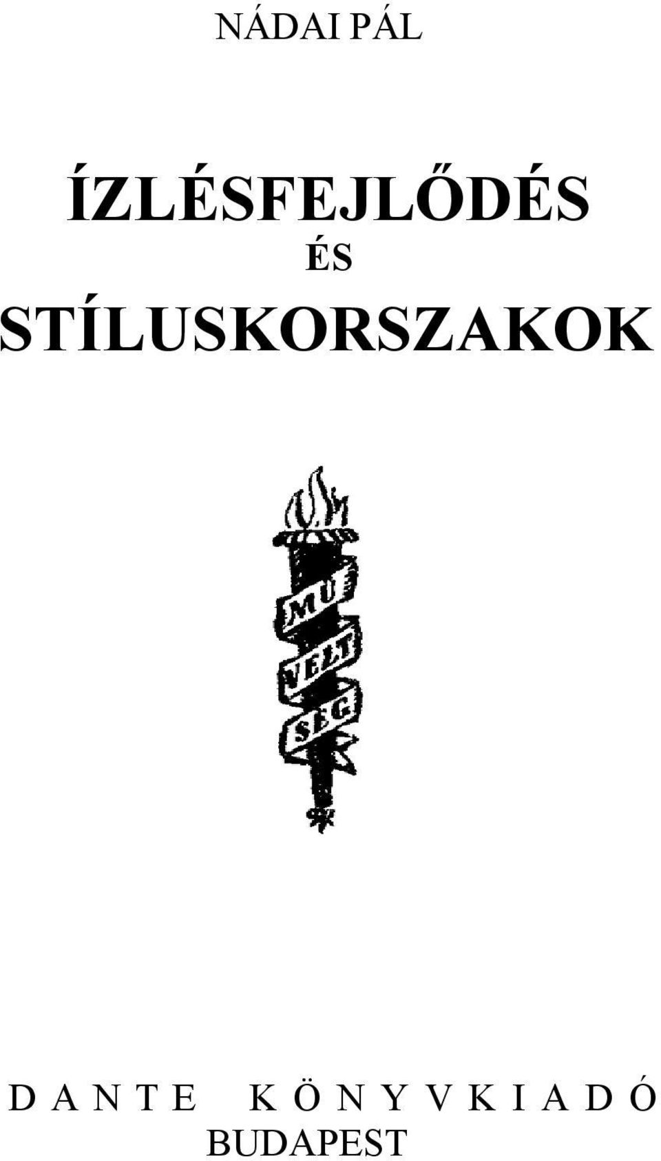 STÍLUSKORSZAKOK