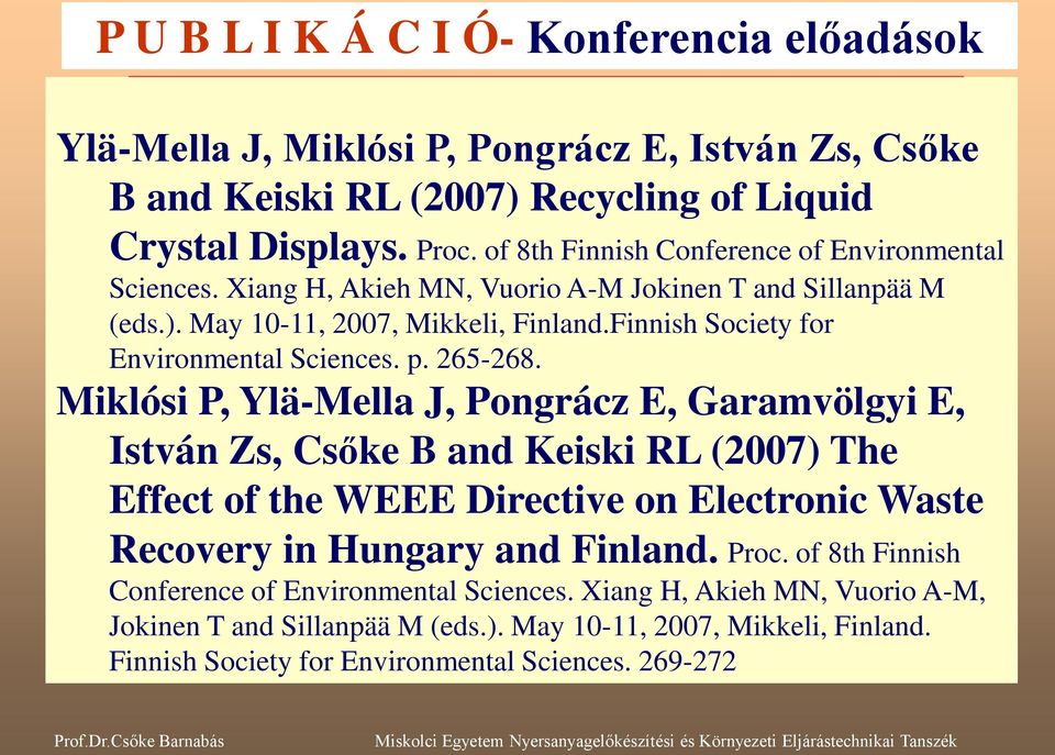 Finnish Society for Environmental Sciences. p. 265-268.