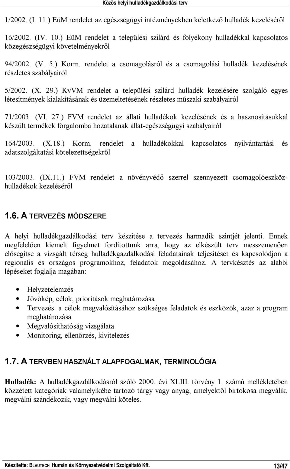 rendelet a csomagolásról és a csomagolási hulladék kezelésének részletes szabályairól 5/2002. (X. 29.