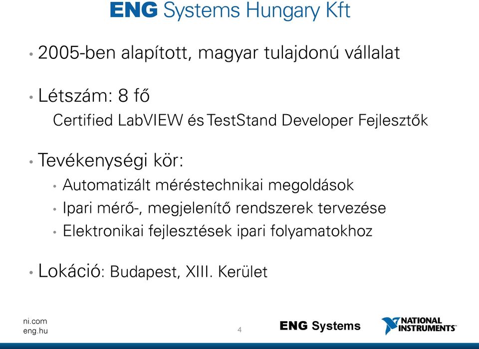 Automatizált méréstechnikai megoldások Ipari mérő-, megjelenítő rendszerek