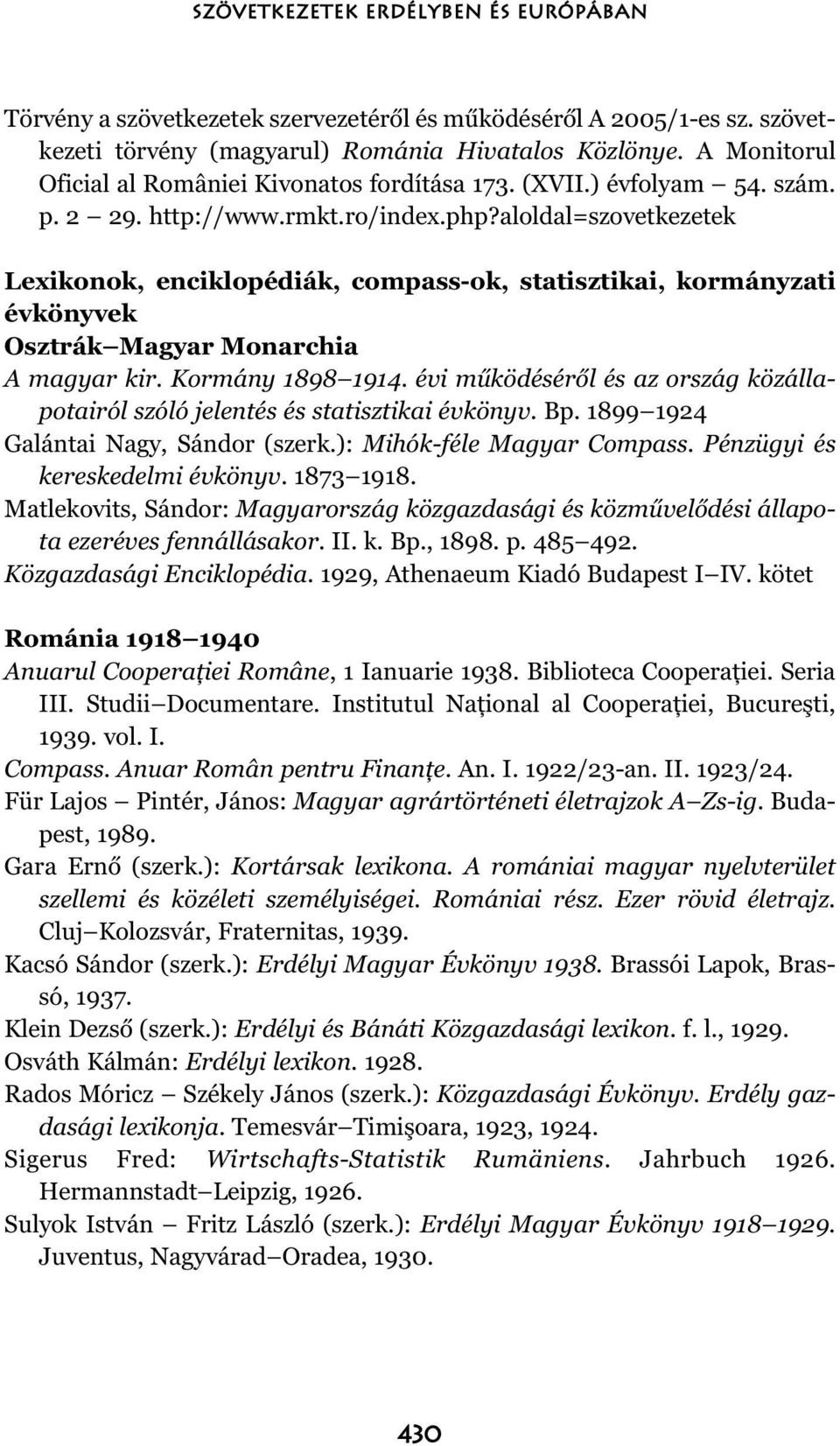 aloldal=szovetkezetek Lexikonok, enciklopédiák, compass-ok, statisztikai, kormányzati évkönyvek Osztrák Magyar Monarchia A magyar kir. Kormány 1898 1914.