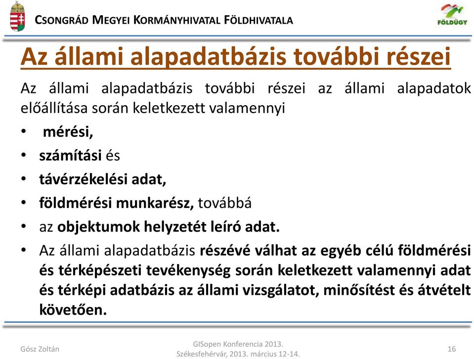 helyzetét leíró adat.