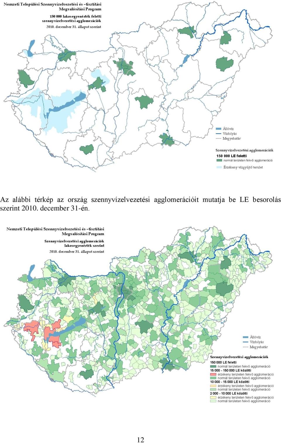 agglomerációit mutatja be LE