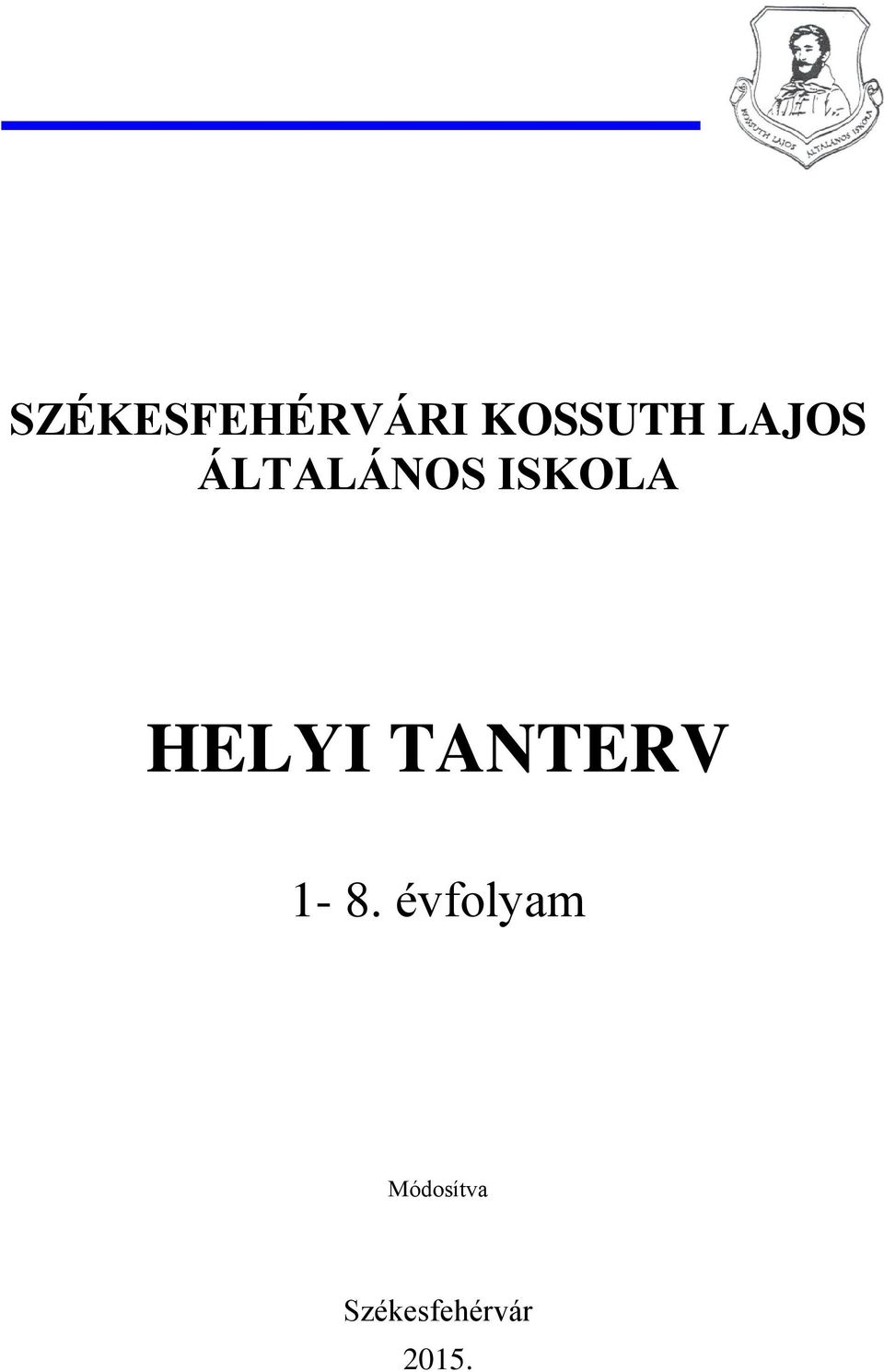 HELYI TANTERV 1-8.