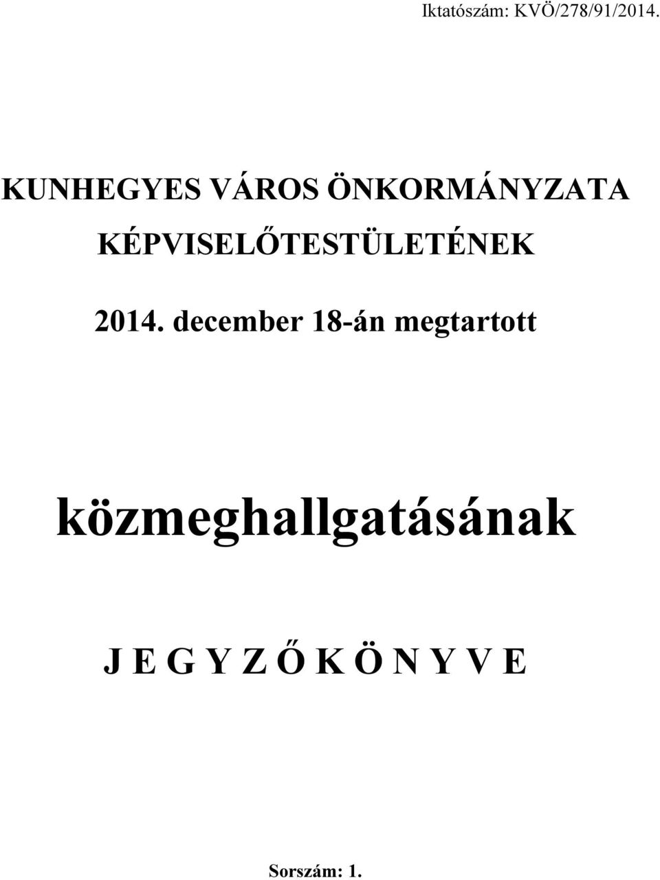 KÉPVISELŐTESTÜLETÉNEK 2014.