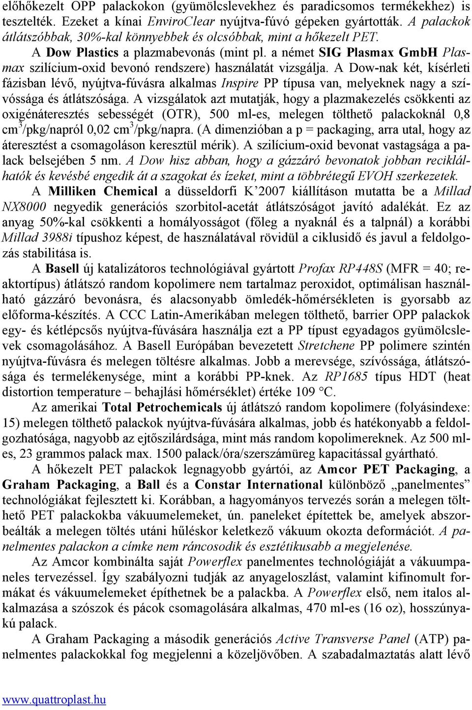 a német SIG Plasmax GmbH Plasmax szilícium-oxid bevonó rendszere) használatát vizsgálja.