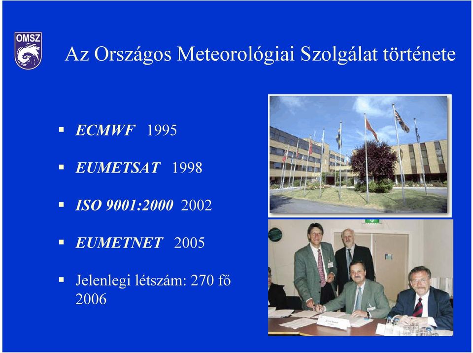 EUMETSAT 1998 ISO 9001:2000 2002