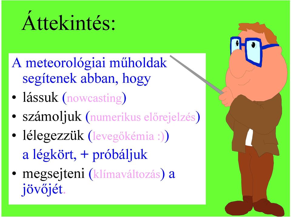 (numerikus előrejelzés) lélegezzük (levegőkémia