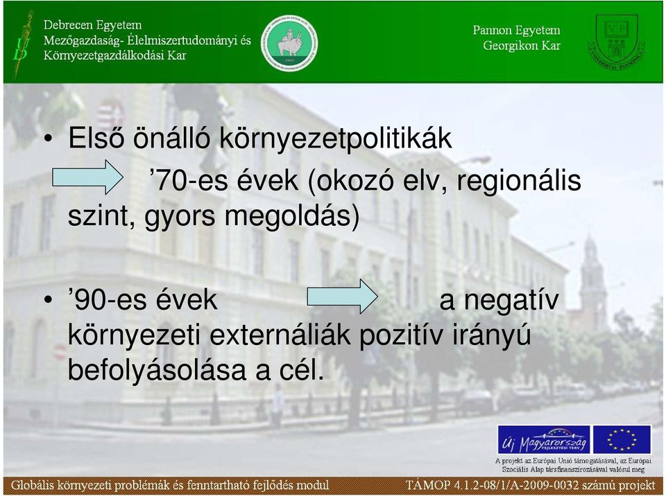 megoldás) 90-es évek a negatív környezeti