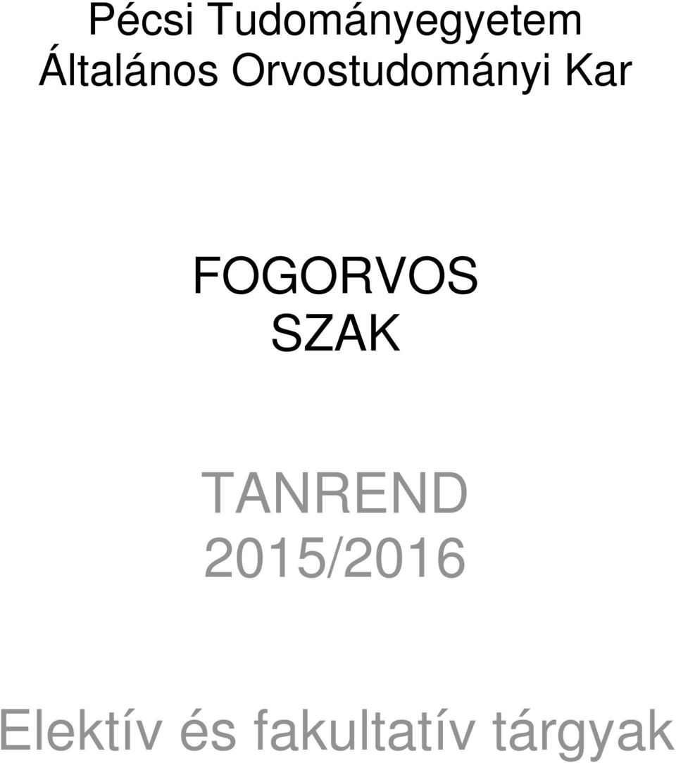 Kar FOGORVOS SZAK TANREND