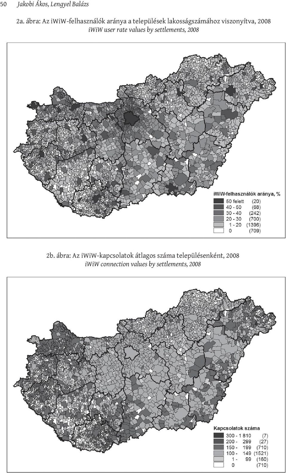 viszonyítva, 2008 iwiw user rate values by settlements, 2008 2b.