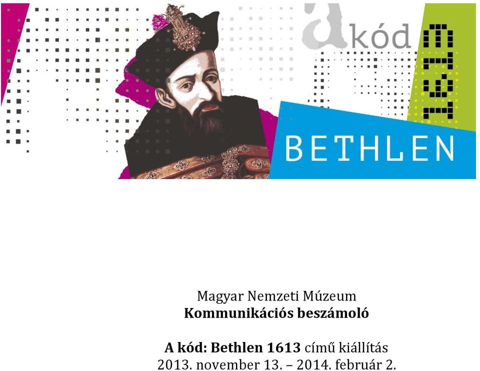 kód: Bethlen 1613 című