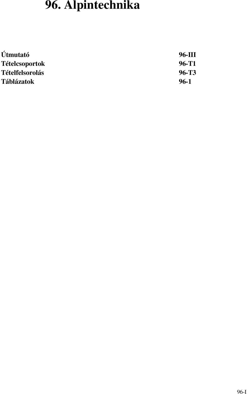 Táblázatok 96-III 96-T1 96-T3