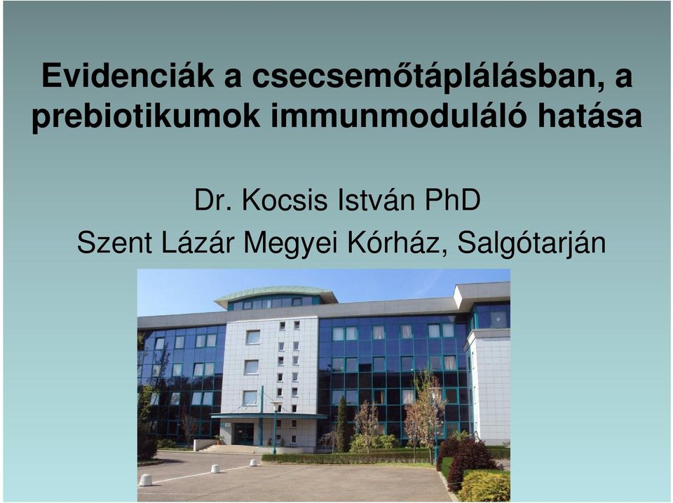 prebiotikumok immunmoduláló