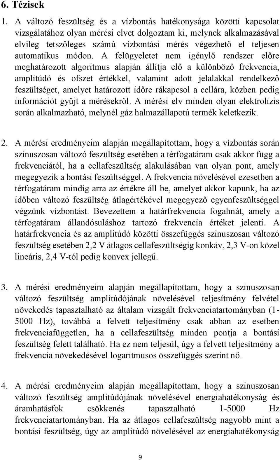 teljesen automatikus módon.