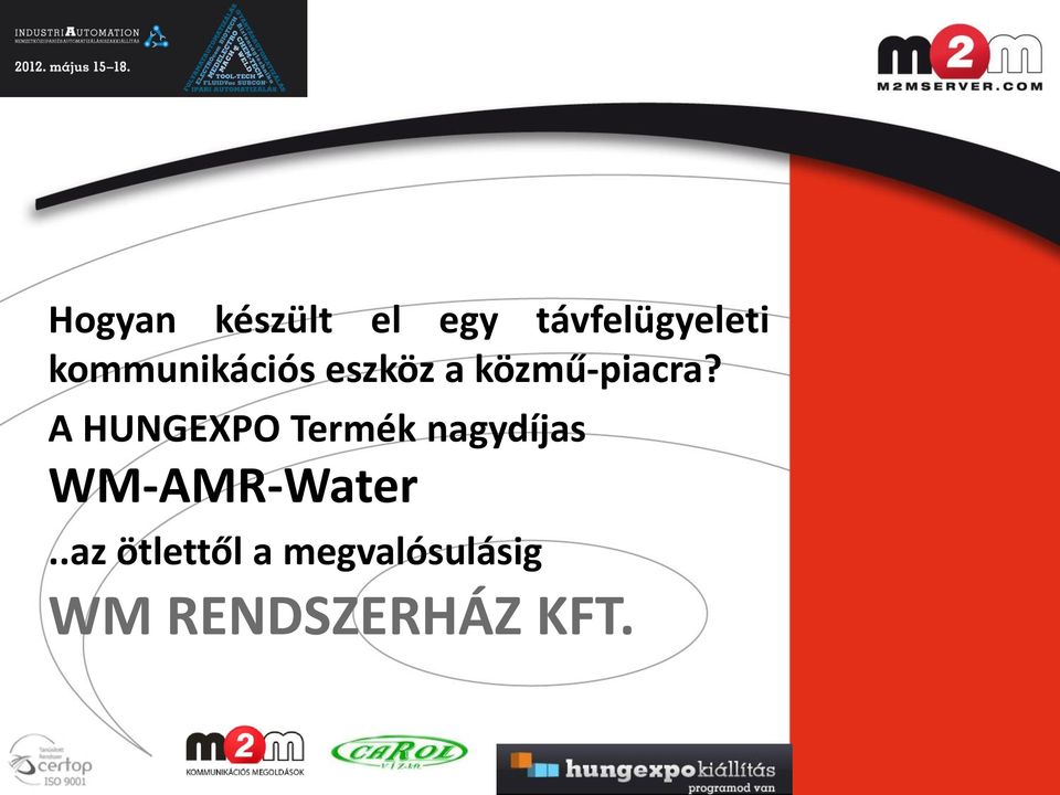 A HUNGEXPO Termék nagydíjas WM-AMR-Water.