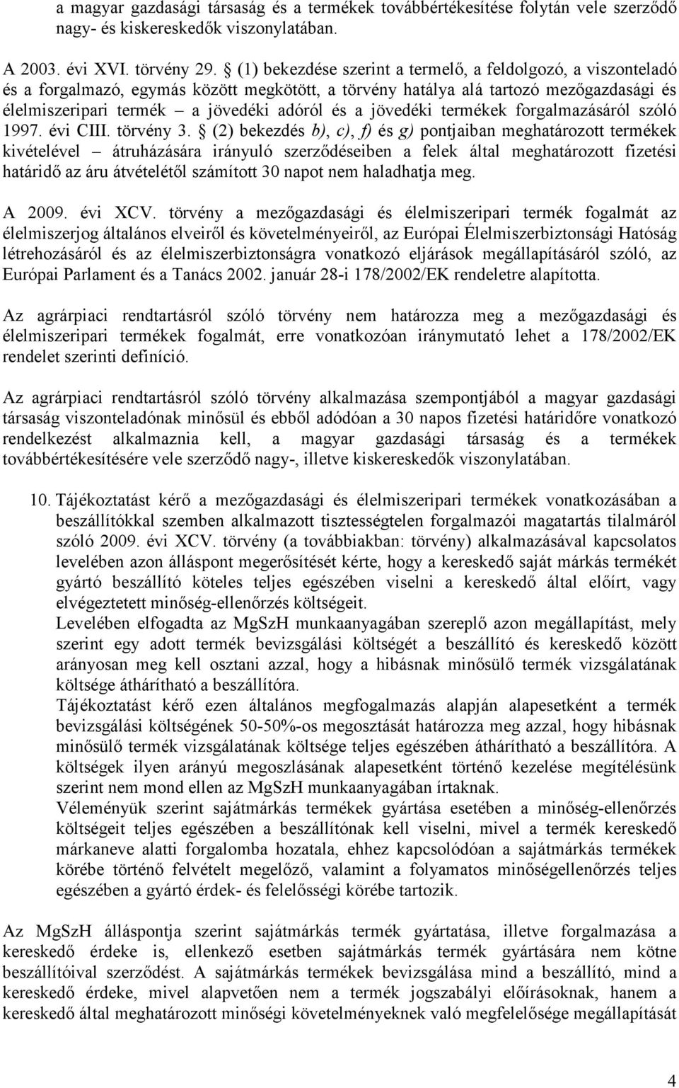jövedéki termékek forgalmazásáról szóló 1997. évi CIII. törvény 3.