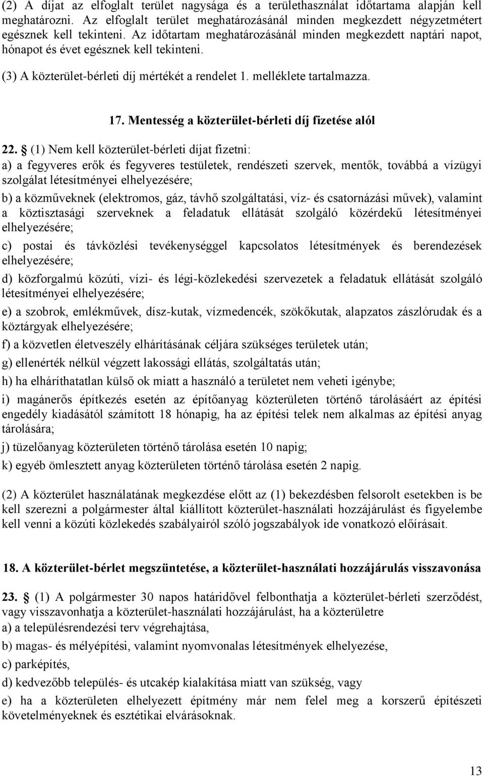 Mentesség a közterület-bérleti díj fizetése alól 22.