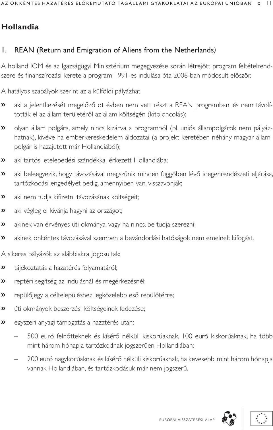 1991-es indulása óta 2006-ban módosult először.