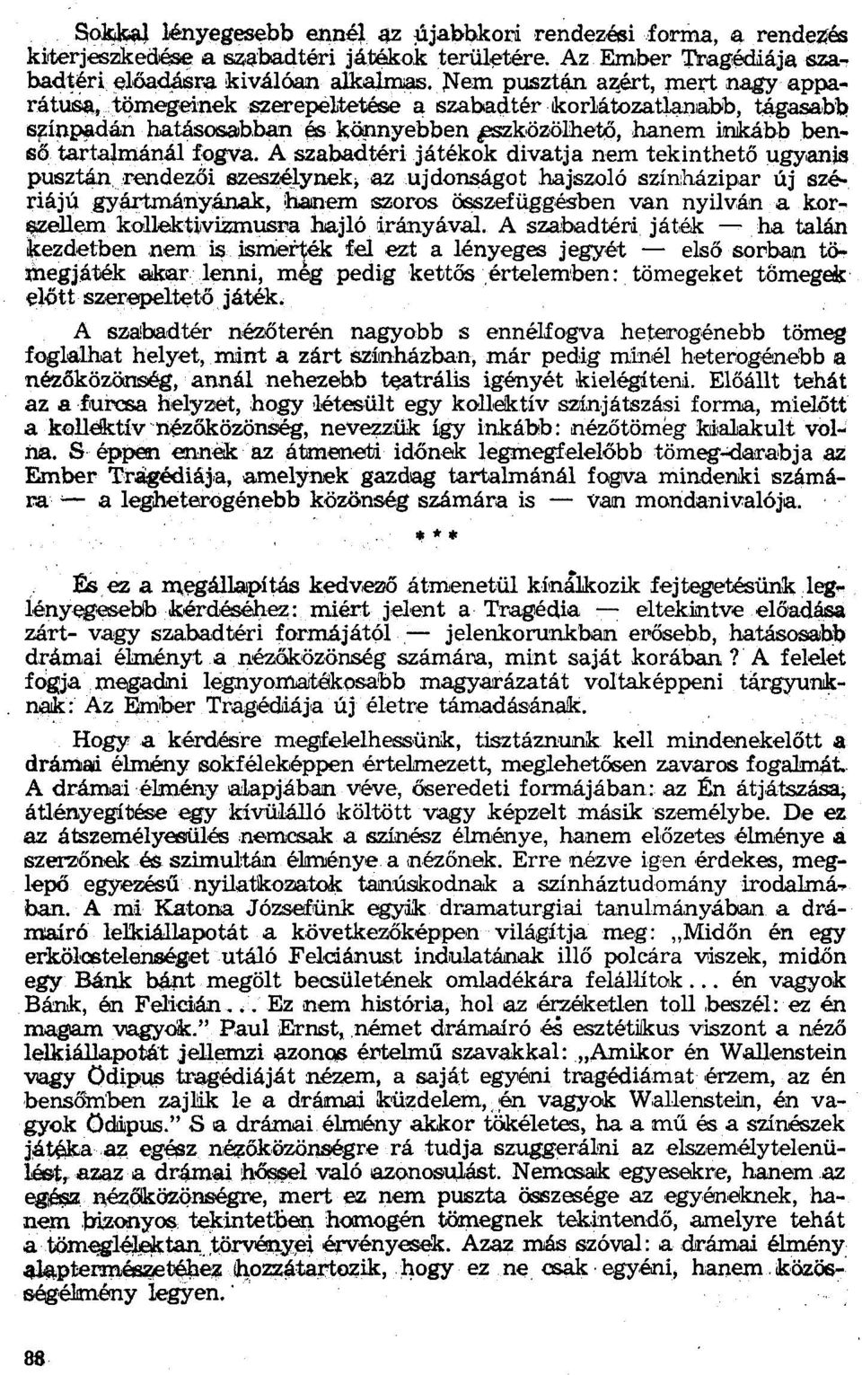 A szabadtéri játékok divatja nem tekinthető ugy,anjs pusztáneendezöt szeszélynekcaz.ujdonságot hajszoló szíruházipar új szériájúgylírt!nányának, hanern saoros összefüggésben van nyilván. Ili korf.