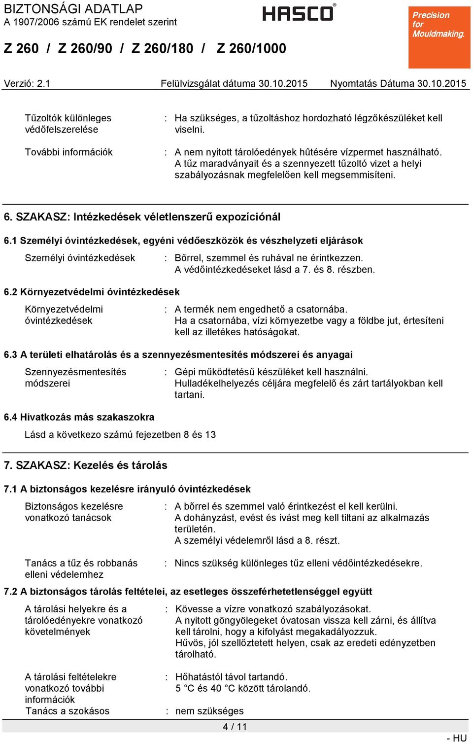 1 Személyi óvintézkedések, egyéni védőeszközök és vészhelyzeti eljárások Személyi óvintézkedések 6.