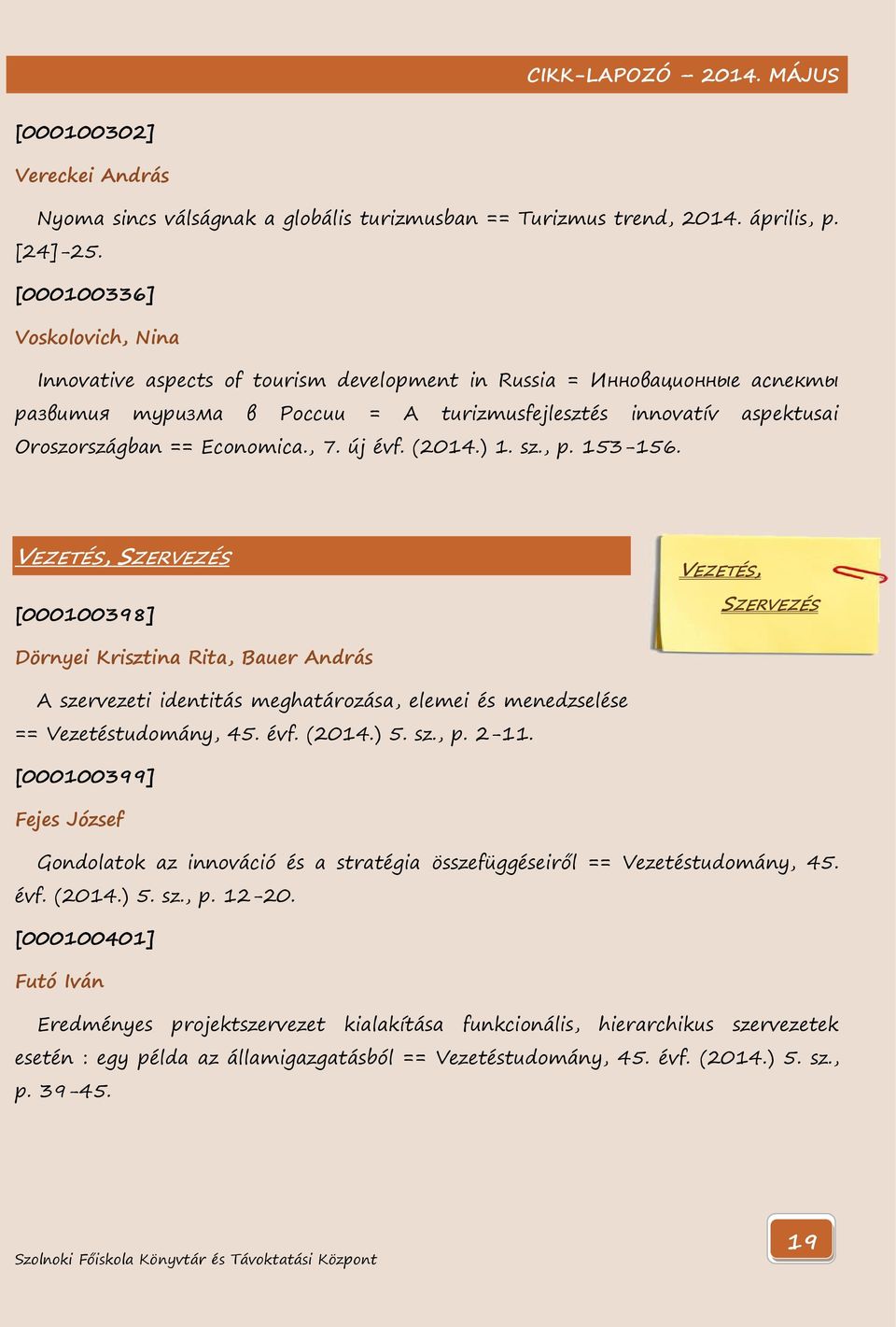 Economica., 7. új évf. (2014.) 1. sz., p. 153-156.