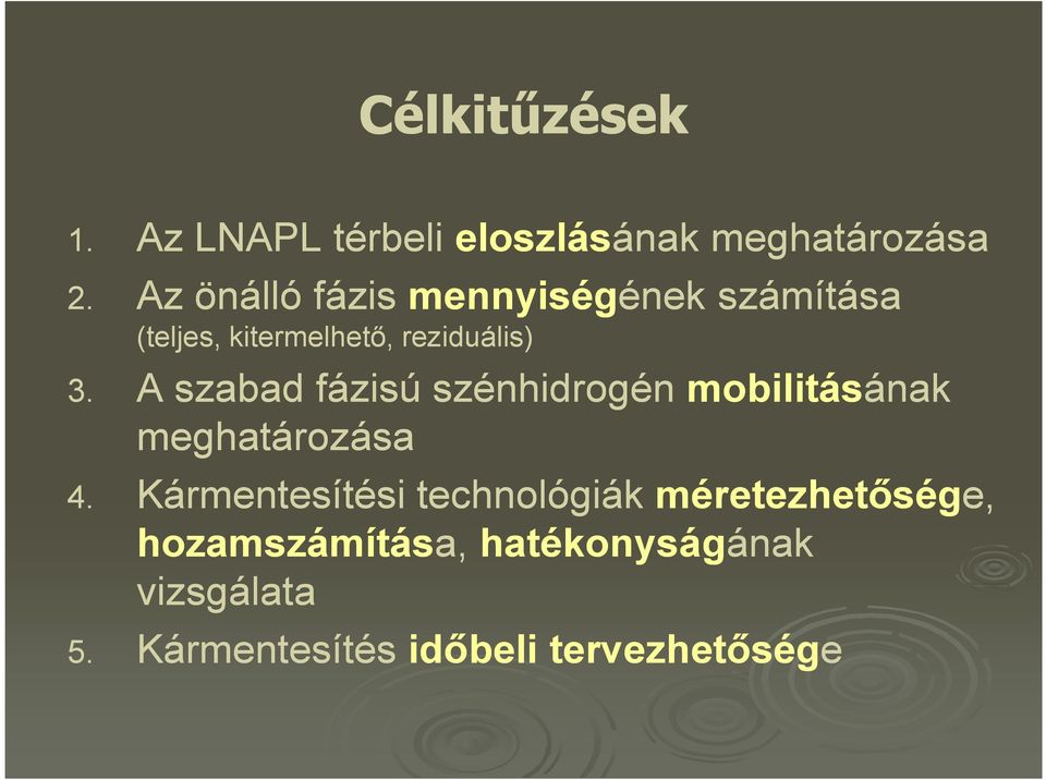 A szabad fázisú szénhidrogén mobilitásának ának meghatározása 4.