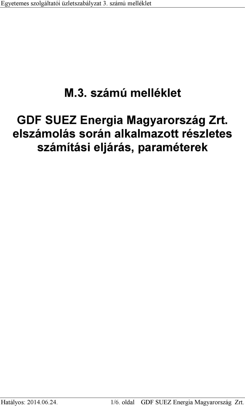 számú melléklet GDF SUEZ Energia Magyarország Zrt.