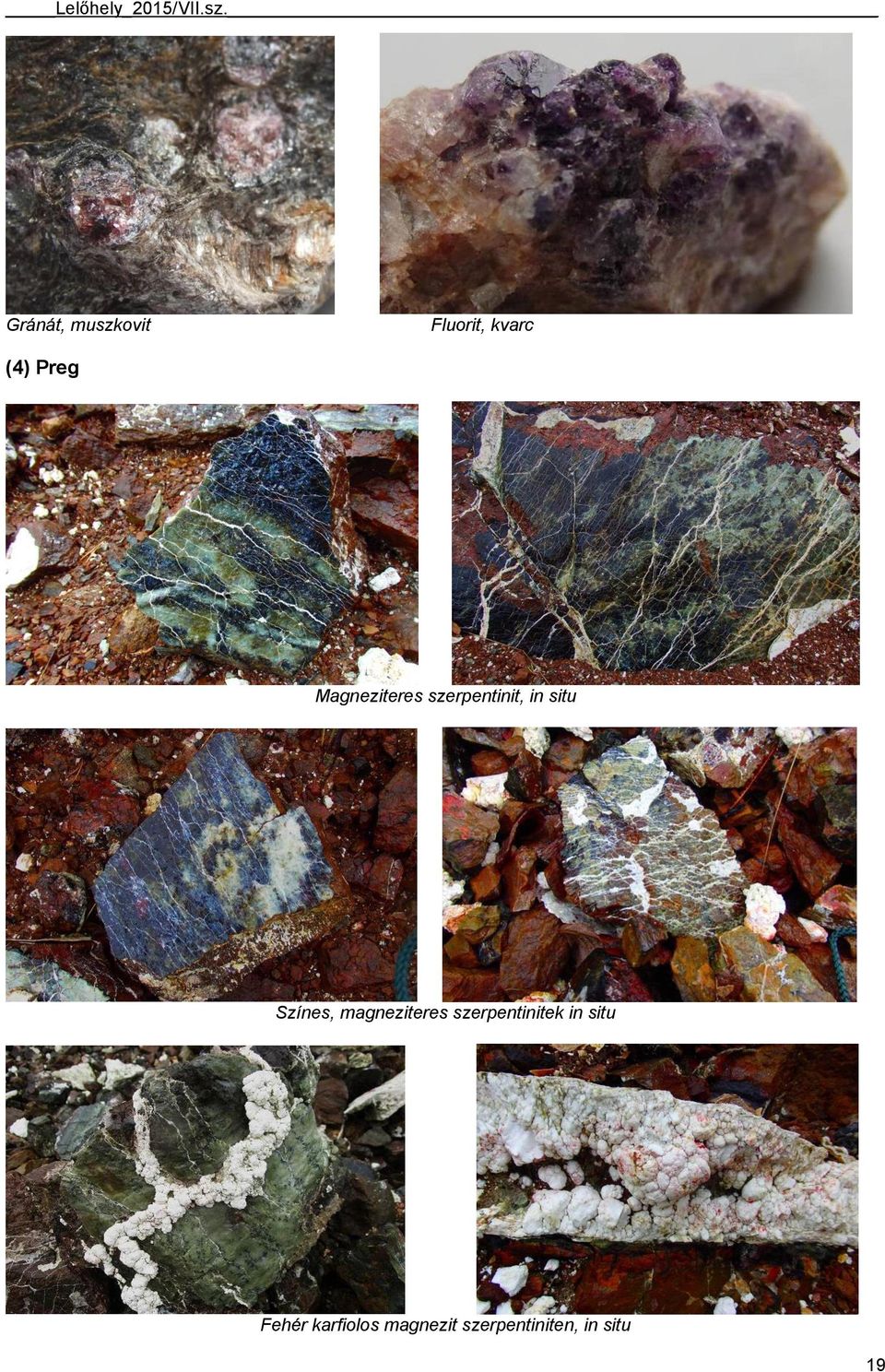 magneziteres szerpentinitek in situ Fehér