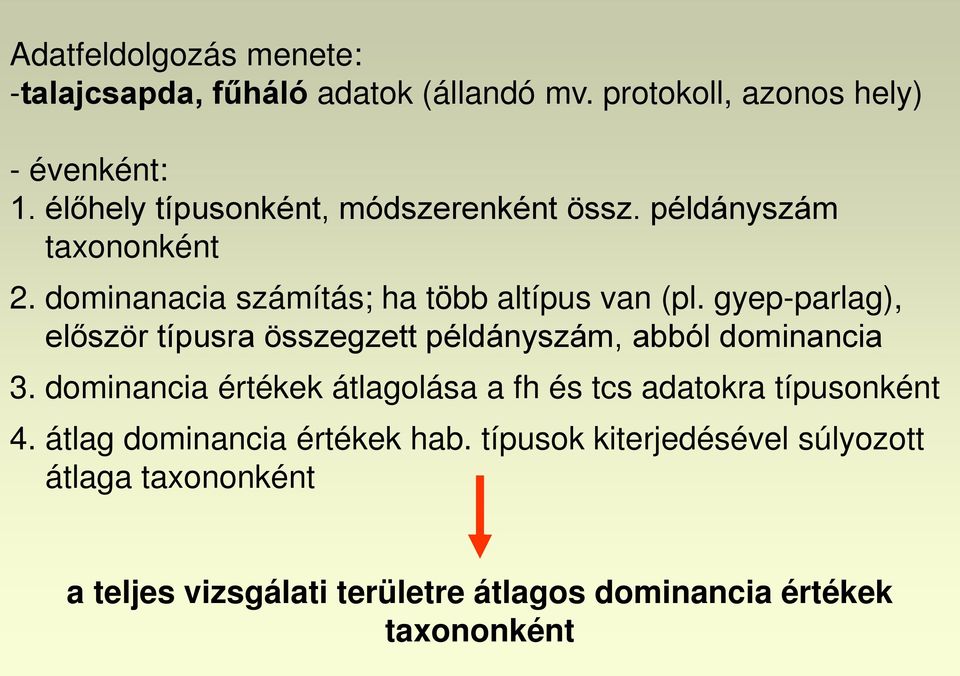 gyep-parlag), először típusra összegzett példányszám, abból dominancia 3.