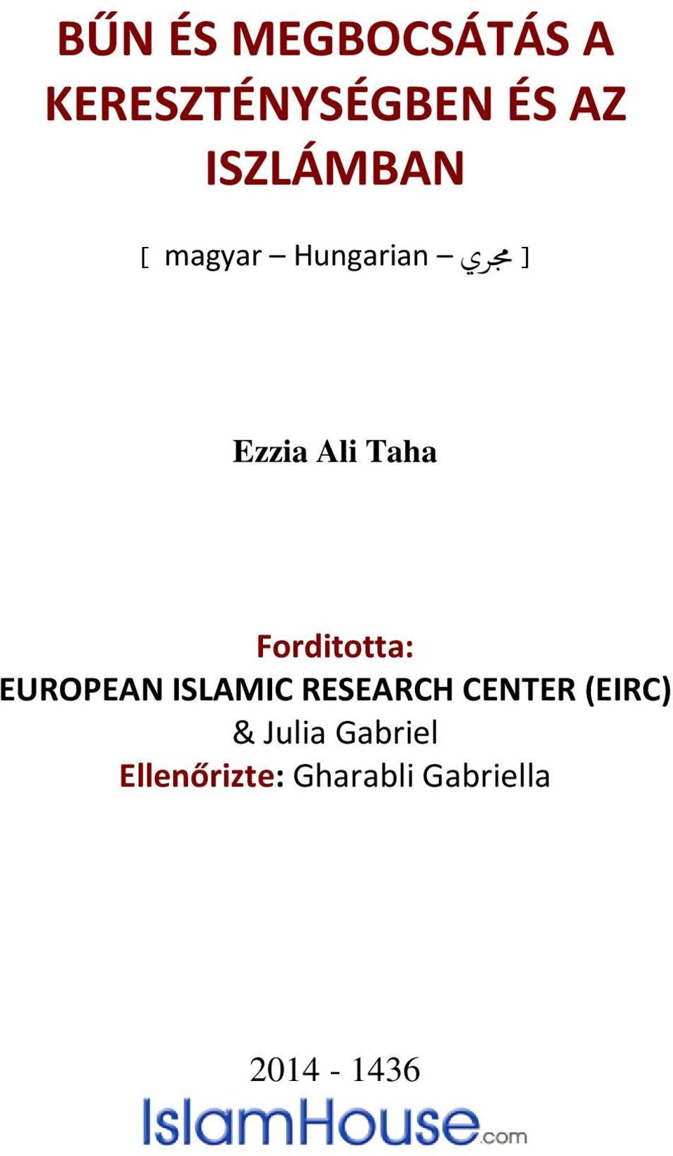 Forditotta: EUROPEAN ISLAMIC RESEARCH CENTER