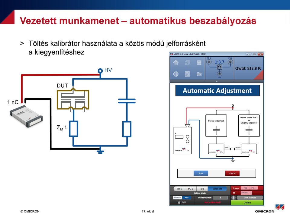 használata a közös módú jelforrásként