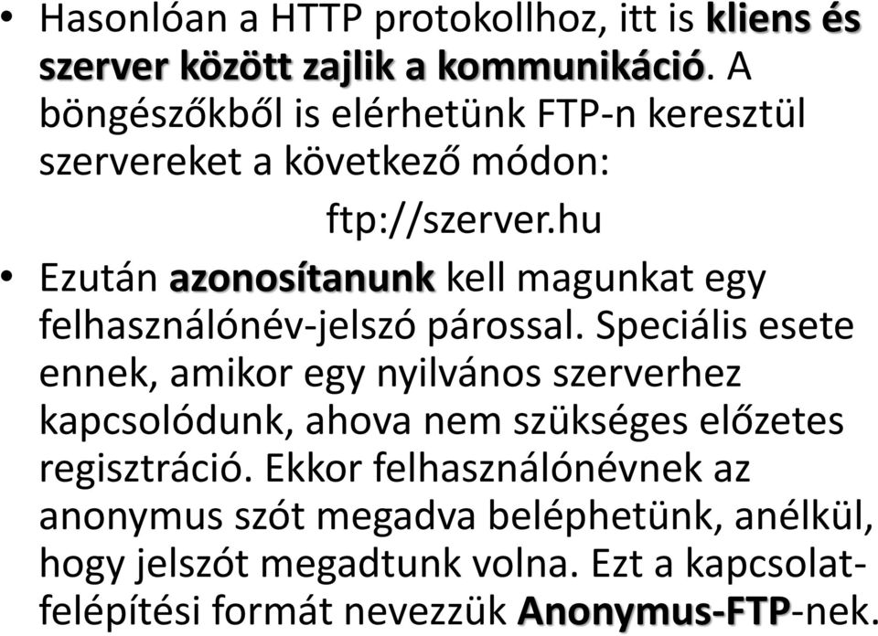 hu Ezután azonosítanunk kell magunkat egy felhasználónév-jelszó párossal.