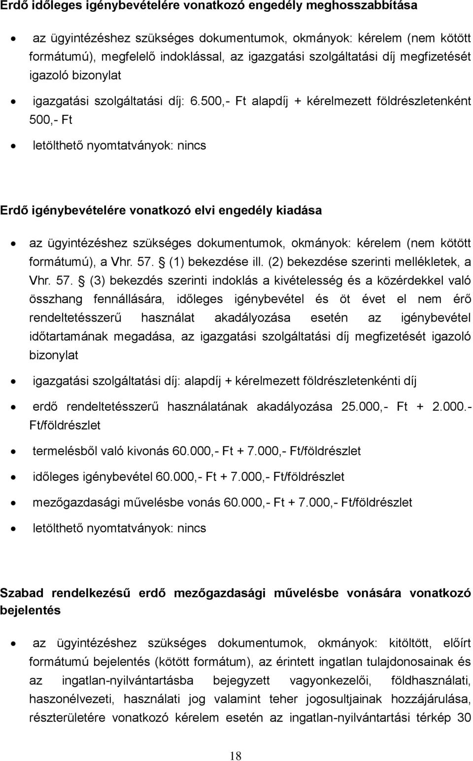 (1) bekezdése ill. (2) bekezdése szerinti mellékletek, a Vhr. 57.