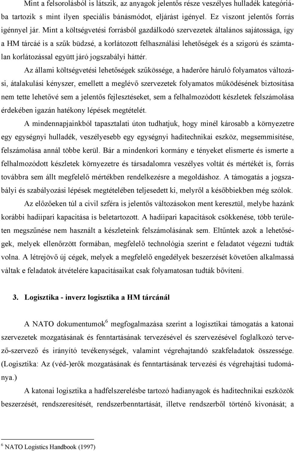 járó jogszabályi háttér.