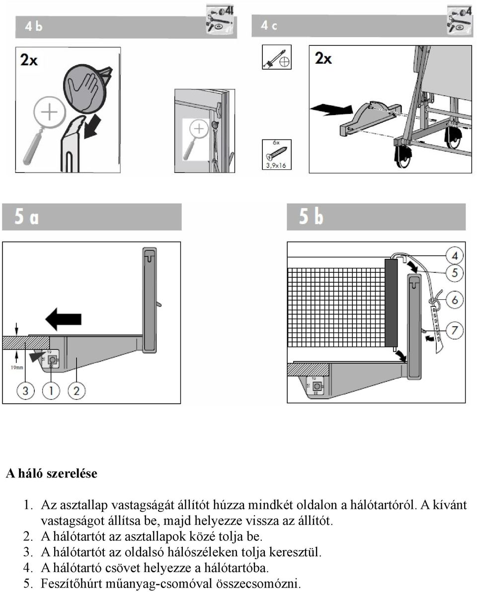 A kívánt vastagságot állítsa be, majd helyezze vissza az állítót. 2.