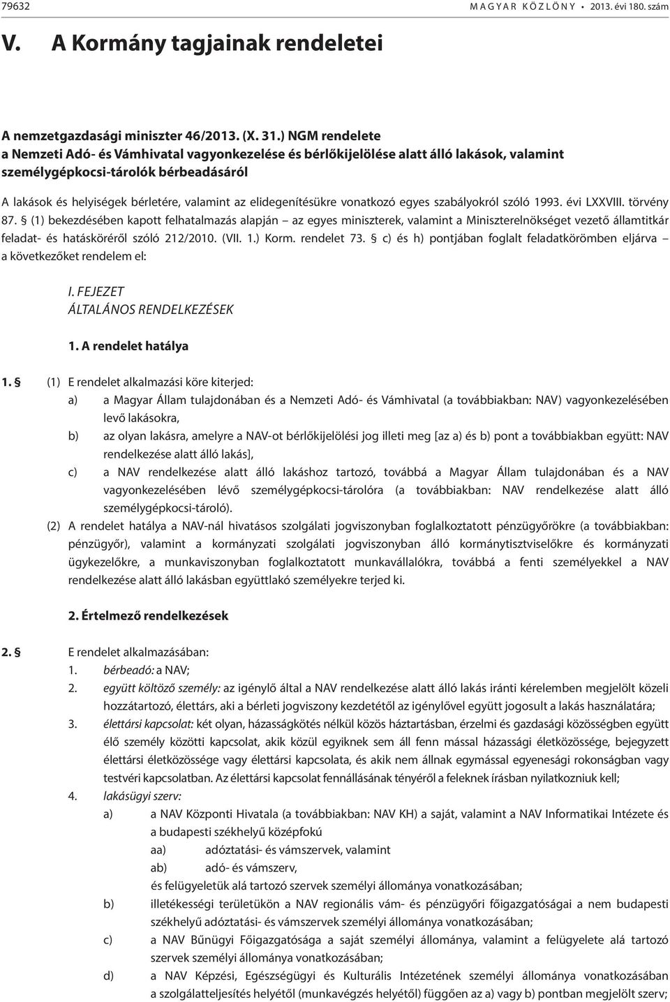 elidegenítésükre vonatkozó egyes szabályokról szóló 1993. évi LXXVIII. törvény 87.