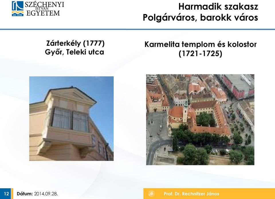 Győr, Teleki utca Karmelita templom