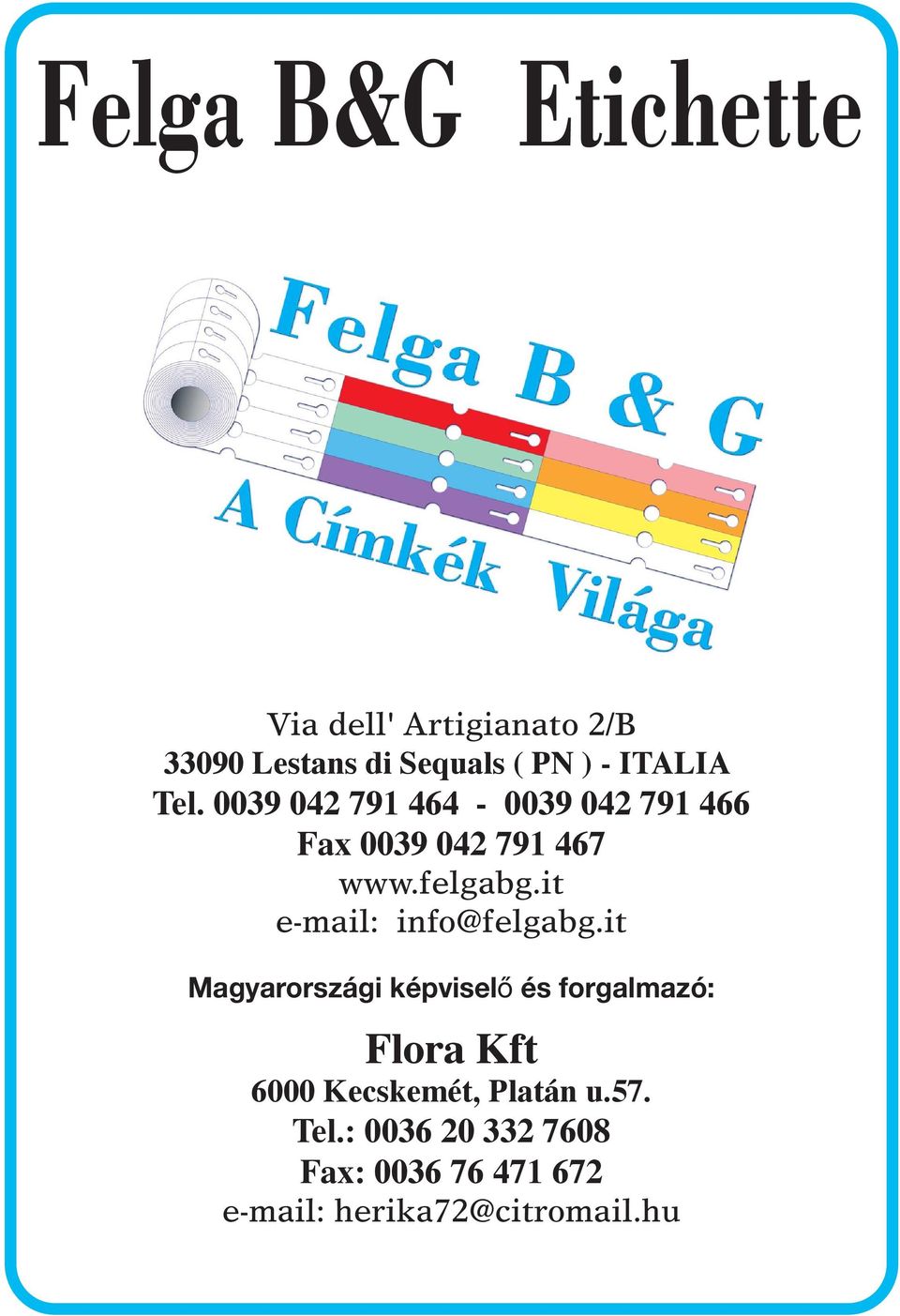 it e-mail: info@felgabg.