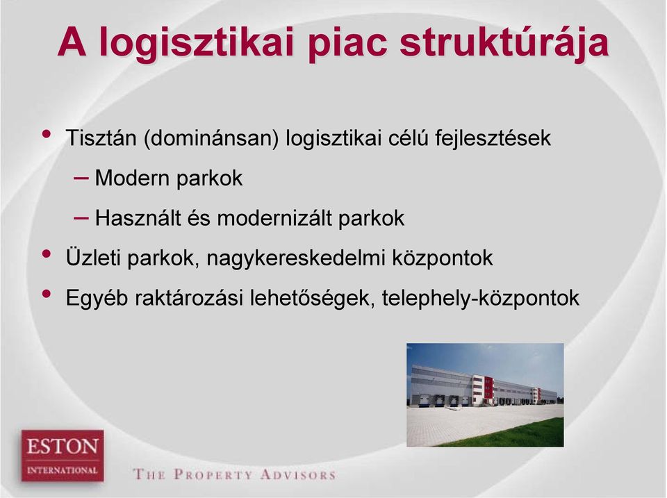 és modernizált parkok Üzleti parkok, nagykereskedelmi