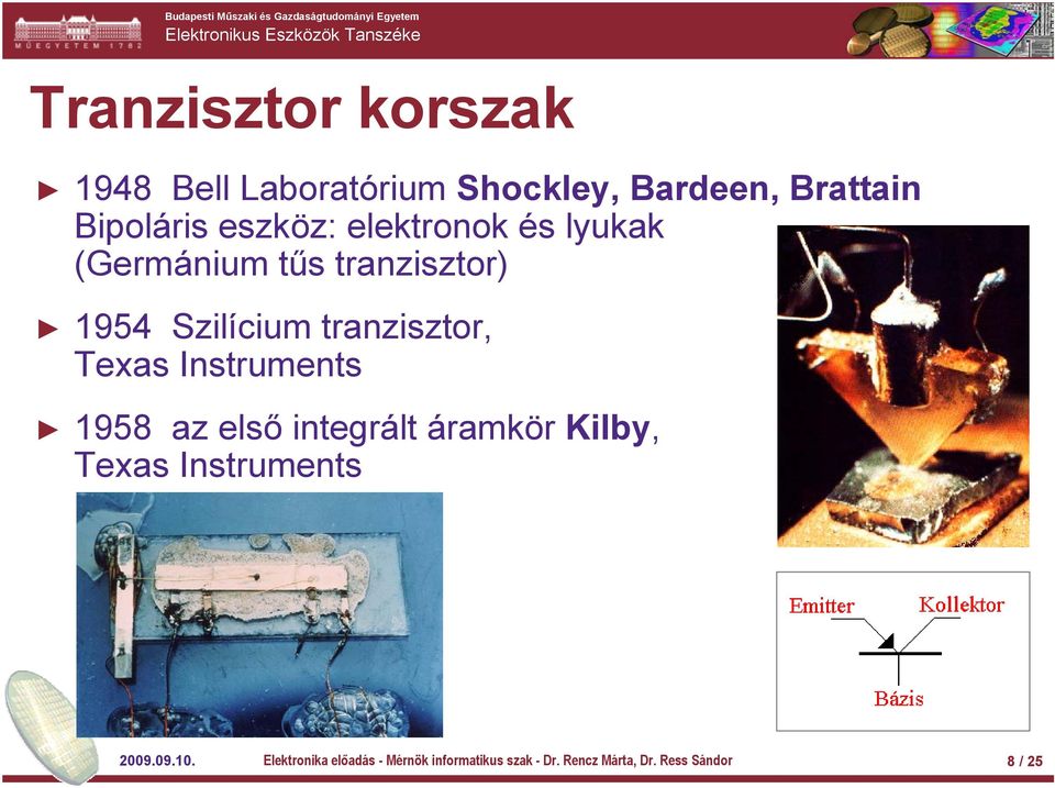 Texas Instruments 1958 az első integrált áramkör Kilby, Texas Instruments 2009.09.10.