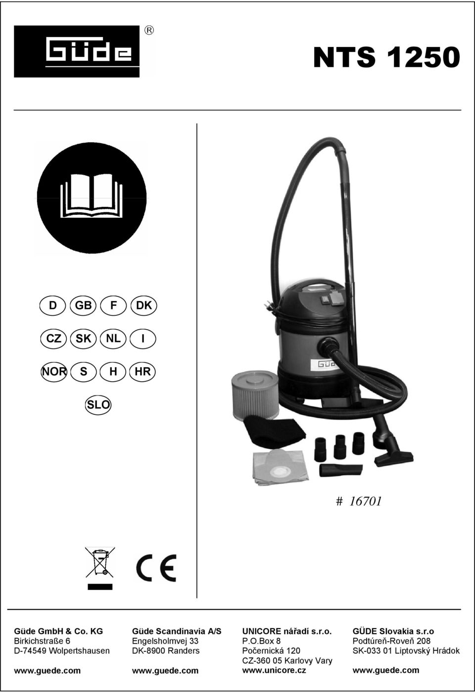 com Güde Scandinavia A/S Engelsholmvej 33 DK-8900 Randers www.guede.com UNICORE nářadí s.