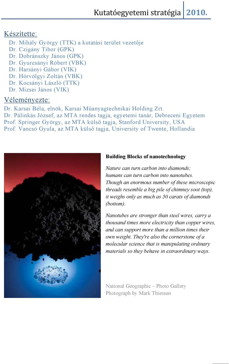 Springer György, az MTA külső tagja, Stanford University, USA Prof.
