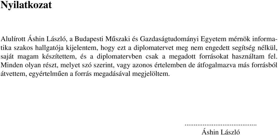 diplomatervben csak a megadott forrásokat használtam fel.