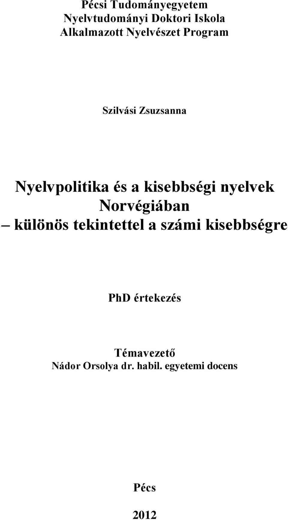 kisebbségi nyelvek Norvégiában különös tekintettel a számi