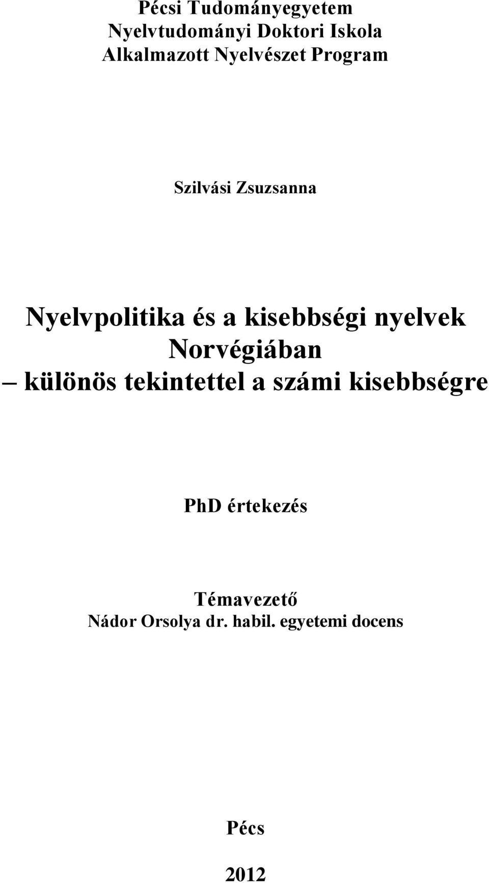 kisebbségi nyelvek Norvégiában különös tekintettel a számi