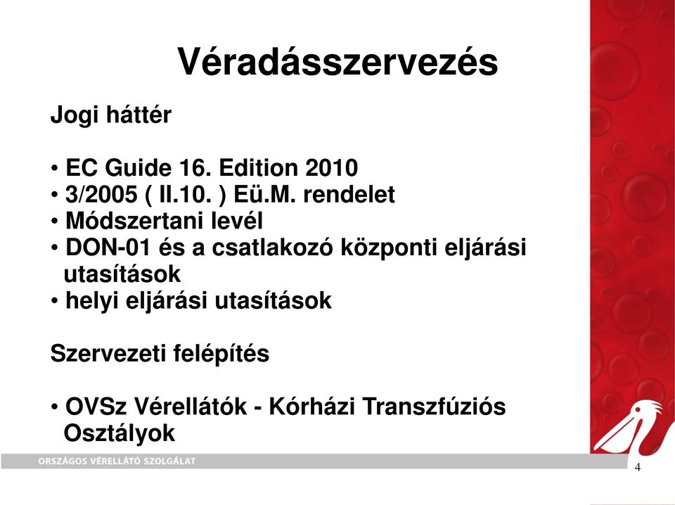 rendelet Módszertani levél DON-01 és a csatlakozó központi